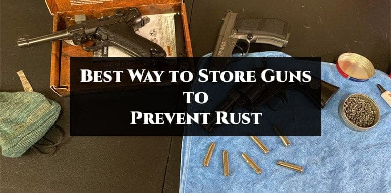 Best Way to Store Guns to Prevent Rust-FI