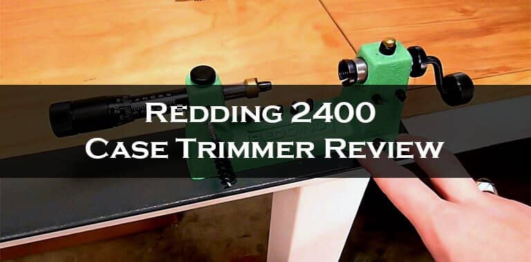 Redding 2400 Case Trimmer Review-FI